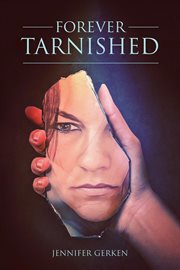 Forever tarnished cover image