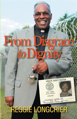 Cover image for From Disgrace to Dignity