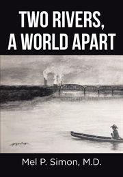 Two rivers, a world apart cover image