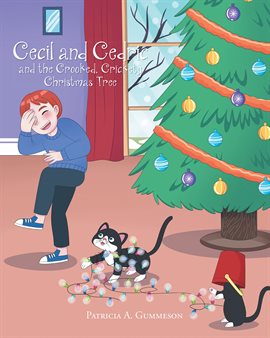 Cover image for Cecil and Cedric and the Crooked, Crickety Christmas Tree