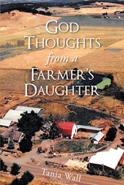 God thoughts from a farmer's daughter cover image