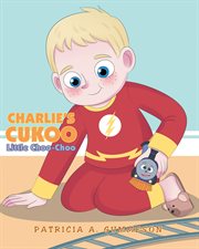 Charlie's cukoo little choo-choo cover image