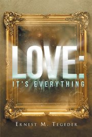 Love. It's Everything cover image