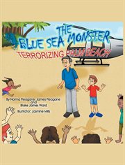 The blue sea monster terrorizing palm beach cover image