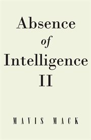 Absence of intelligence ii. The Master Key cover image