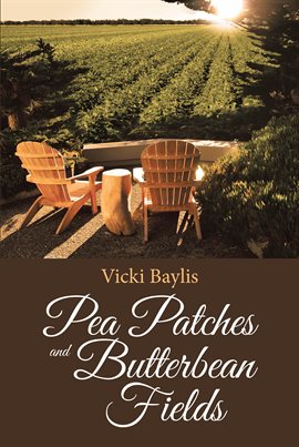 Cover image for Pea Patches and Butterbean Fields
