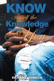 Know thyself the knowledge within you cover image