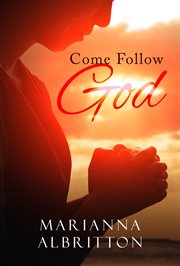 Come follow god cover image