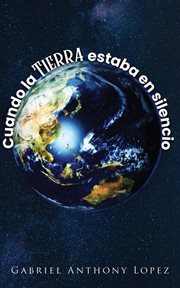 Cuando La Tierra Estaba En Silencio cover image