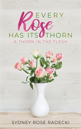 Cover image for Every Rose Has Its Thorn