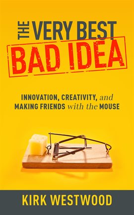 Cover image for The Very Best Bad Idea