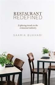 Restaurant redefined. Exploring Trends in the Restaurant Industry cover image