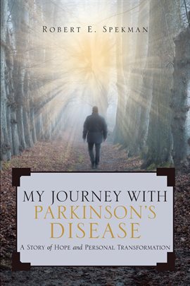 Cover image for My Journey with Parkinson's Disease