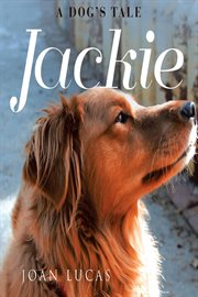 Jackie. A Dog's Tale cover image