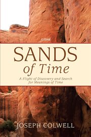 Sands of time : a flight of discovery and search for meanings of time cover image