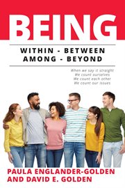 Being. Within - Between - Among - Beyond cover image