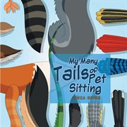 My many tails of pet sitting cover image