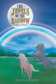 The jewels of the rainbow. Rainbow Magic cover image