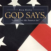 God says, 'satan let my people go.' cover image