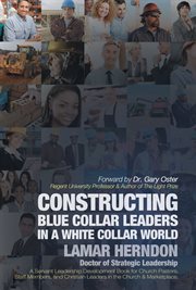 Constructing blue collar leaders in a white collar world cover image