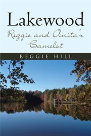 Lakewood. Reggie and Anita's Camelot cover image