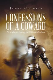 Confessions of a coward cover image