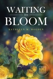 Waiting to bloom cover image