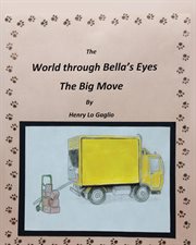 The world through bella's eyes. The Big Move cover image