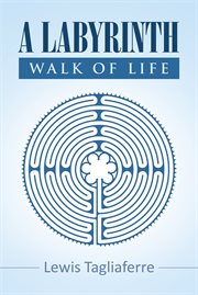 A labyrinth walk of life cover image