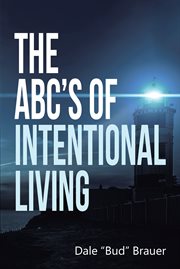 The abc's of intentional living cover image