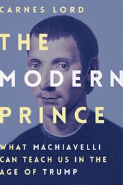 The modern prince : what leaders need to know now cover image