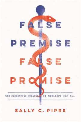 Cover image for False Premise, False Promise