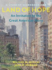 A student workbook for Land of hope : an invitation to the great American story cover image