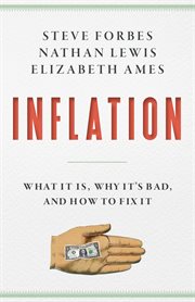 Inflation : what it is, why it's bad, and how to fix it cover image