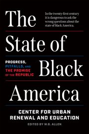 The state of black america. Progress, Pitfalls, and the Promise of the Republic cover image