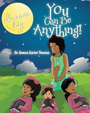 You can be anything! cover image