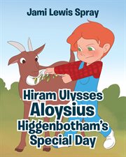 Hiram ulysses aloysius higgenbotham's special day cover image