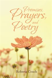 Promises, prayers, and poetry cover image