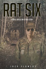 Rat six : based on a true story : a novel cover image