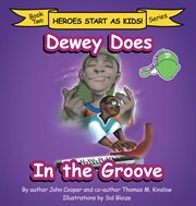 Dewey does in the groove 2 cover image