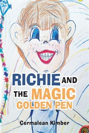 Richie and the magic golden pen cover image