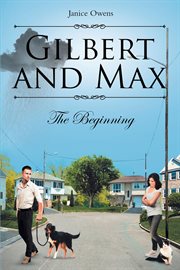 Gilbert and Max : The Beginning cover image