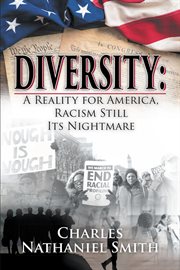 Diversity. A Reality for America, Racism Still Its Nightmare cover image
