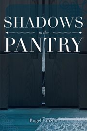 Shadows in the pantry cover image