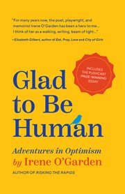 Glad to Be Human : Adventures in Optimism cover image