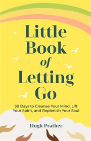 LITTLE BOOK OF LETTING GO cover image
