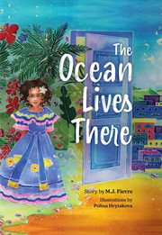 The Ocean Lives There : Magic, Music, And Fun On A Caribbean Adventure (Ages 4-8) cover image