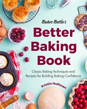 Baker Bettie's Better Baking Book cover image