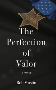 The Perfection of Valor : A novel cover image