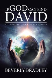 If god can find david. Discovering Your Kingdom Destiny cover image